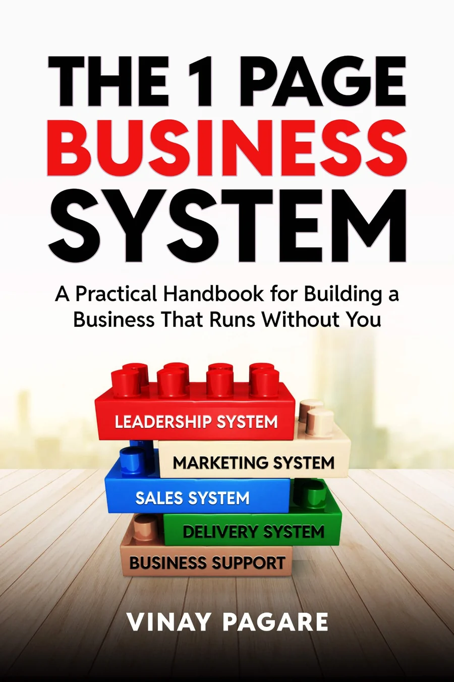Front cover of The One Page Business System by Vinay Pagare